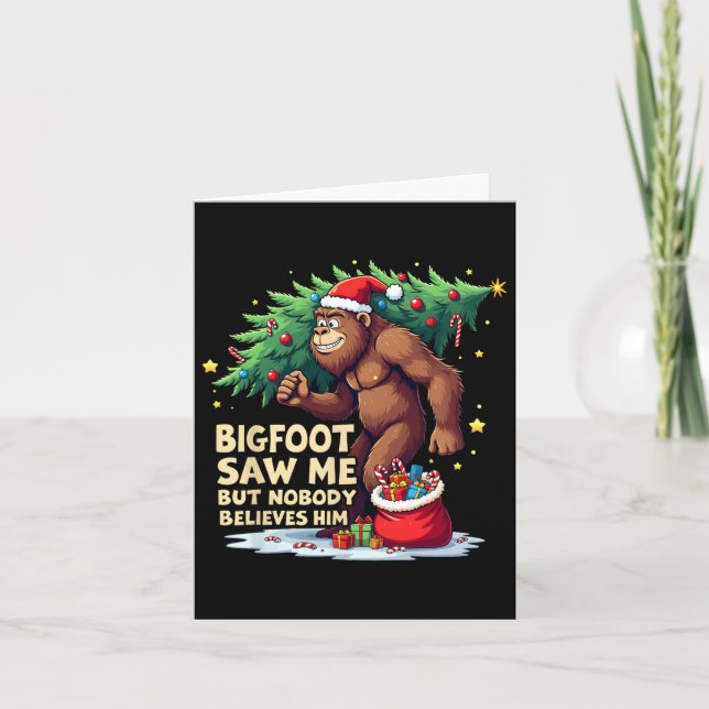 Bigfoot såg mig men ingen Tro honom jul B Kort (Framsida)