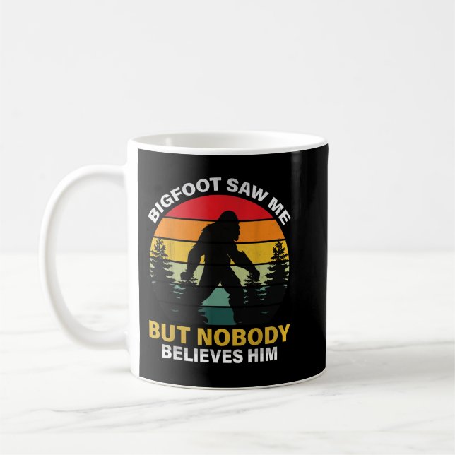 Bigfoot såg mig men ingen Tro honom Kaffemugg (Vänster)