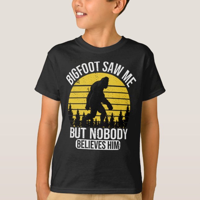 Bigfoot såg mig men ingen Tro honom Manar T Shirt (Framsida)