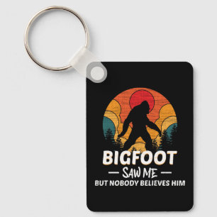 Bigfoot Såg Mig Men Ingen Tro Honom Nyckelring