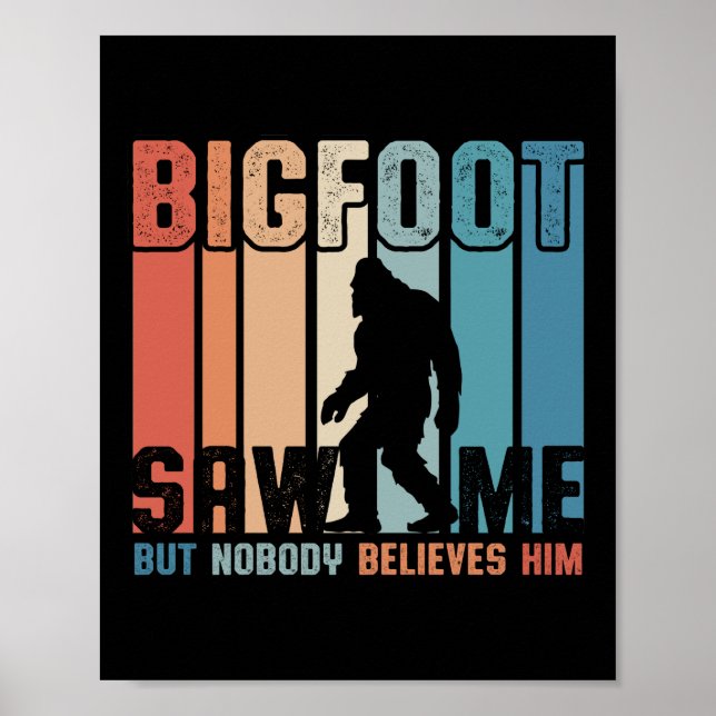 Bigfoot såg mig men ingen Tro honom Poster (Framsidan)