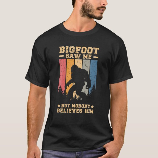 Bigfoot såg mig men ingen Tro honom, Retro Dist T Shirt (Framsida)