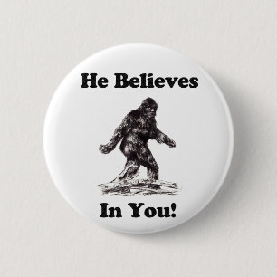 Bigfoot/Saquatch - han tror i dig Knapp