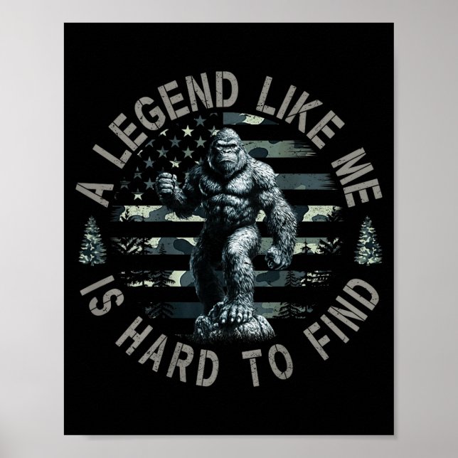 Bigfoot Sasquatch A Legend Like Me Is Hard To Find Poster (Framsidan)