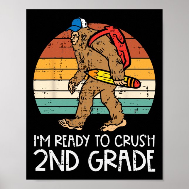 Bigfoot Sasquatch Crush 2nd Klass 2:a första dagen Poster (Framsidan)