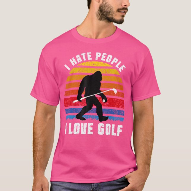 Bigfoot Sasquatch I Hate People I Love Golf Funny  T Shirt (Framsida)