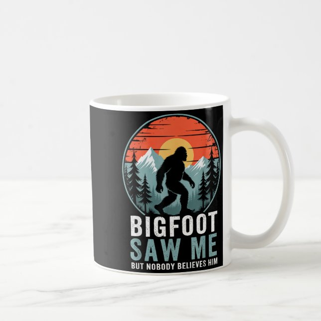 Bigfoot Saw Me But Nobody Believes Him Humor Funny Kaffemugg (Höger)