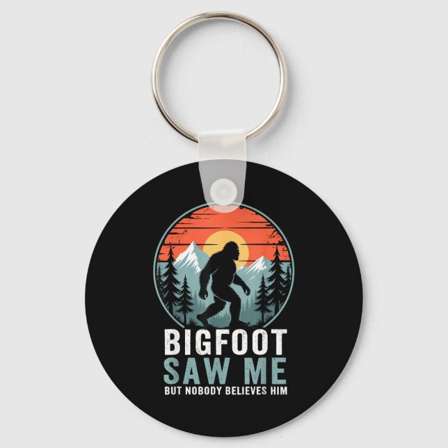 Bigfoot Saw Me But Nobody Believes Him Humor Funny Nyckelring (Framsida)