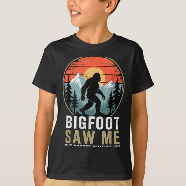 Bigfoot Saw Me But Nobody Believes Him Humor Funny T Shirt (Framsida)