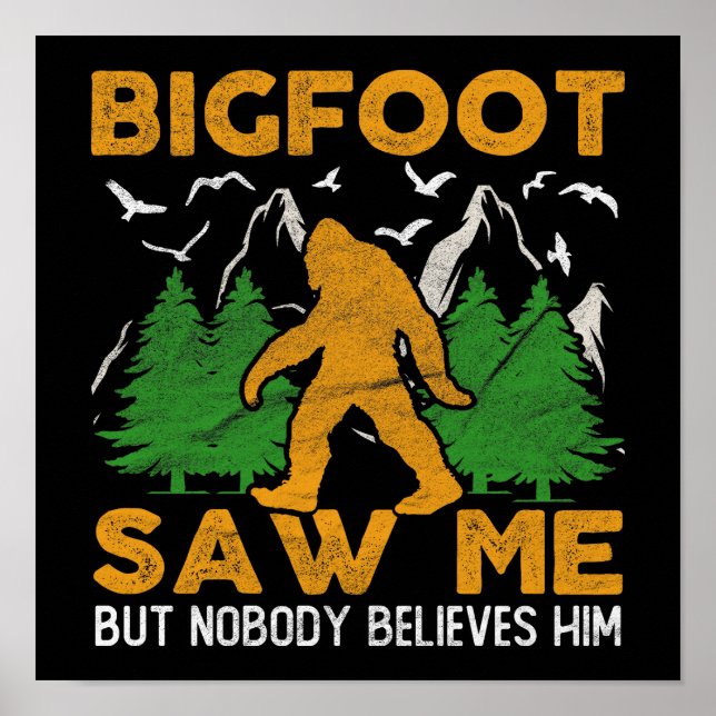 Bigfoot Saw Me Forest Sasquatch Yeti Poster (Framsidan)