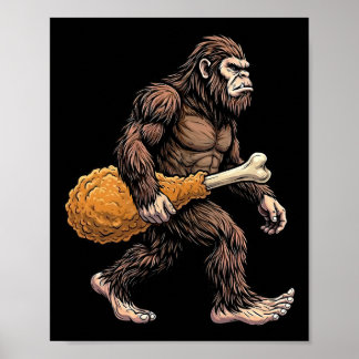 Bigfoot som bär kycklingben Sasquatch-älskare Poster