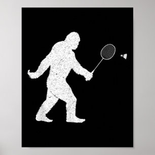 Bigfoot spelar Badminton Shuttle Funny Badminton Poster