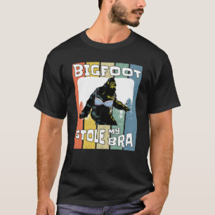 Bigfoot Stole My Bra Funny Sasquatch Manar Women T Shirt
