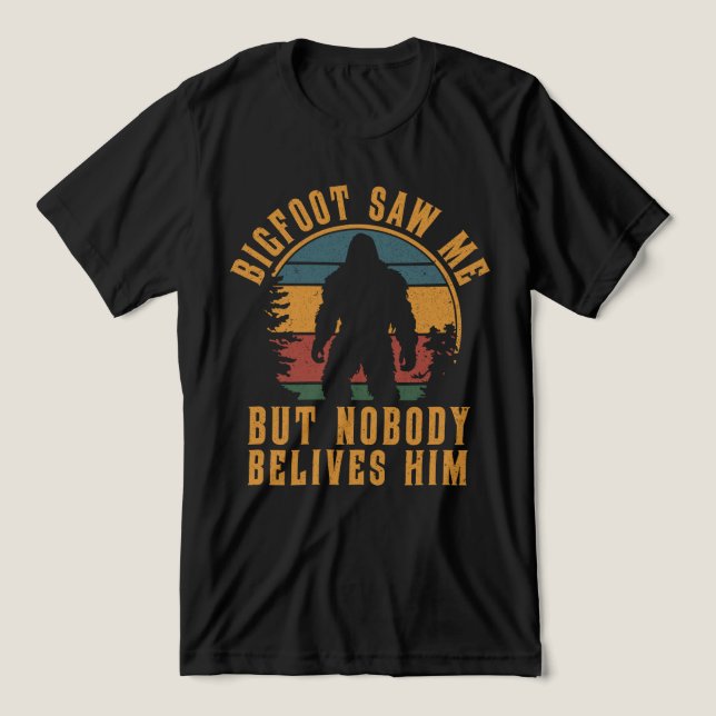 Bigfoot-syndrom-Sasquatch Believer T Shirt (Design Framsida)