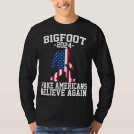 Bigfoot till president 2024 t shirt