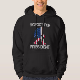 Bigfoot till president hoodie