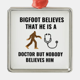 BIGFOOT TRO HAN ÄR DOKTOR JULGRANSPRYDNAD METALL