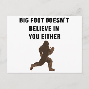 Bigfoot tror inte i dig Either! Vykort