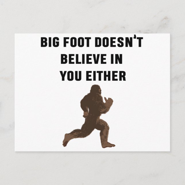Bigfoot tror inte i dig Either! Vykort (Framsida)