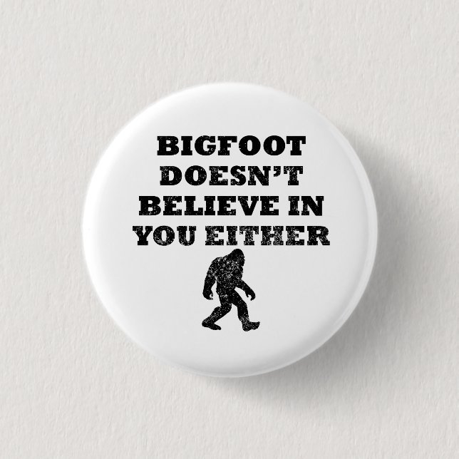 Bigfoot tror inte i dig knapp (Framsida)