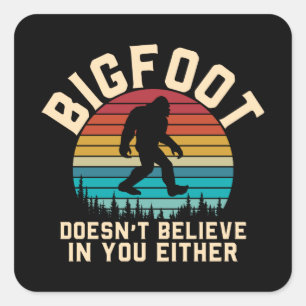 Bigfoot tror inte på dig Bigfoot Retro Fyrkantigt Klistermärke