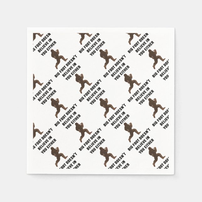 Bigfoot tror inte på dig heller! pappersservett (Framsidan)