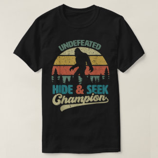 Bigfoot Undefeated Hide and Seek Champion T Shirt