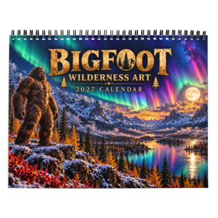 Bigfoot Wilderness Art 2027 Kalender Aurora & Pa