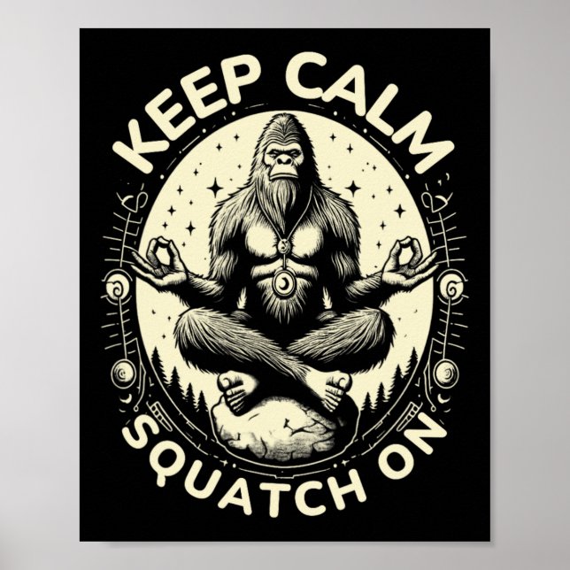Bigfoot Yoga Pose Rolig Sasquatch Keep Calm Squatc Poster (Framsidan)
