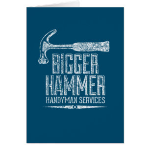 Bigger Hammer Handyman Services - vitskalkort Hälsningskort
