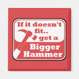 Bigger Hammer Magnet