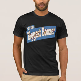 Biggest Boozer T-shirt