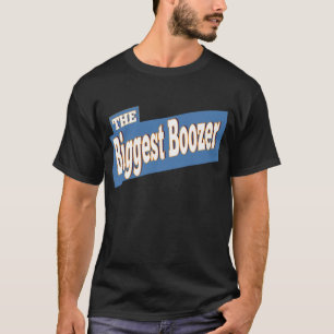 Biggest Boozer T-shirt
