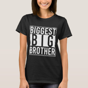 Biggest broder och best Older Brother T Shirt