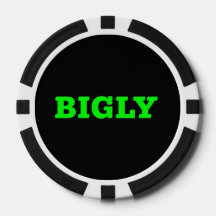 BIGLY POKER CHIP