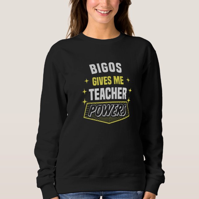 Bigos Gives Me Teacher Powers Funny Professor Humo T Shirt (Framsida)