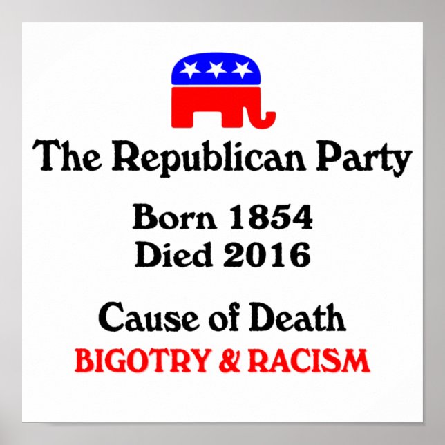 Bigotry & Racism: Republican Party, dödsorsak Poster (Framsidan)