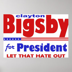 Bigsby för presidentvalet Humor 2 Poster