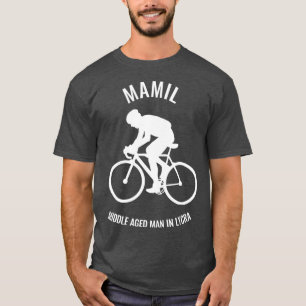 Bike Cycling Mitten Åldras Man Mamil T Shirt