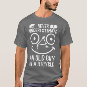 Bike Cycling underskattar aldrig en gammal kille p T Shirt