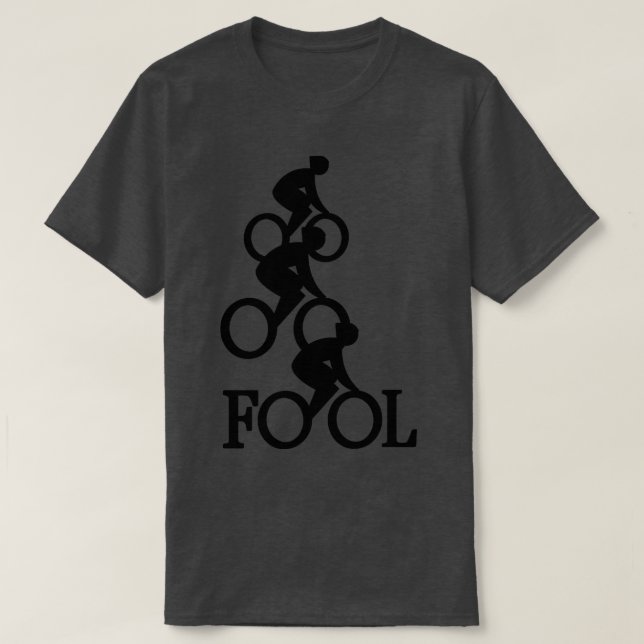Bike Fool Cyclist Fläkt Gift 1 T Shirt (Design framsida)