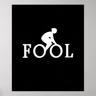 Bike Fool - Cyclist Fläkt Gift Poster