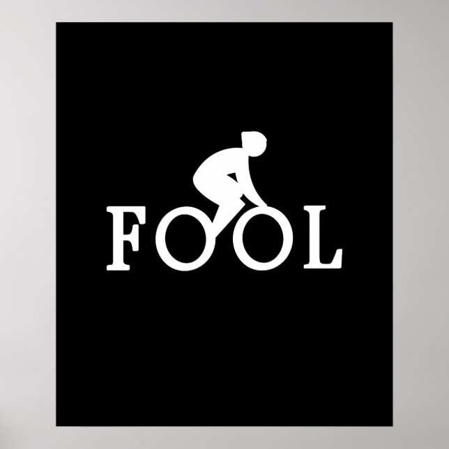 Bike Fool - Cyclist Fläkt Gift Poster (Framsidan)