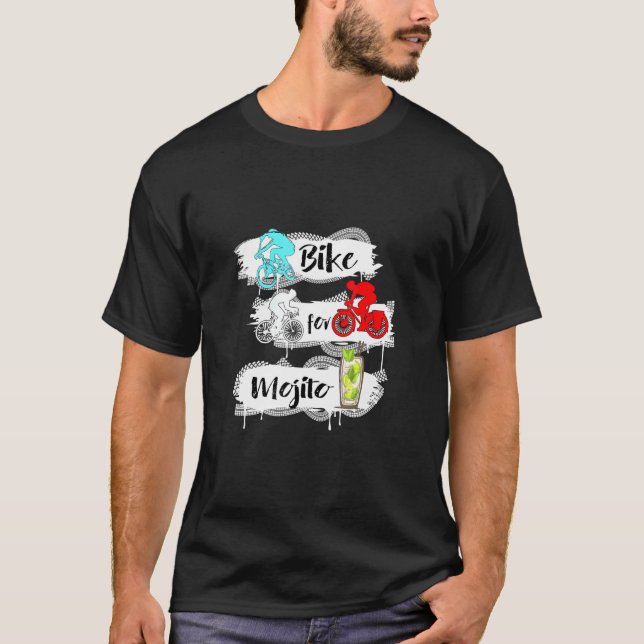 Bike for Mojito Cycling Road Mtb Bmx Bike T Shirt (Framsida)