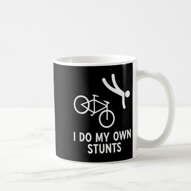 Bike Lover Shirt I Do My Own Stunts Cycling  Kaffemugg (Höger)