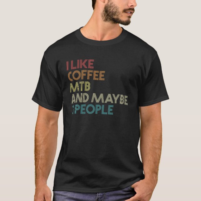Bike MTB-kaffe Älskare Vin i Biking Mountain T Shirt (Framsida)