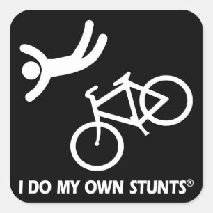 Bike My Own Stunts Fyrkantigt Klistermärke