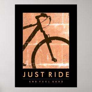 Bike Poster Just Ride and Feel Bra