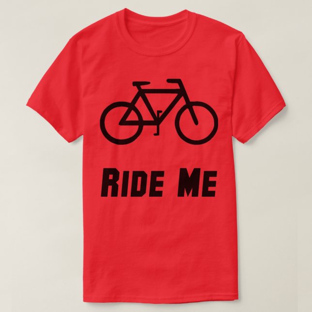 Bike Ride Me T Shirt (Design framsida)