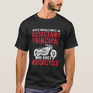 Bike Rider Assistant Principal som kör en motorcyk T Shirt